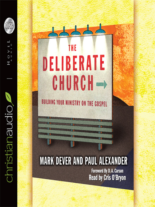 Title details for The Deliberate Church by Mark Dever - Available